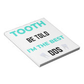 Tooth Be Told I'm The Best DDS 2 Notizblock (angewinkelt)