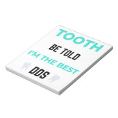 Tooth Be Told I'm The Best DDS 2 Notizblock (Rotiert)