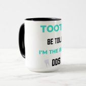 Tooth Be Told I'm The Best DDS 2 Tasse (Vorderseite Links)