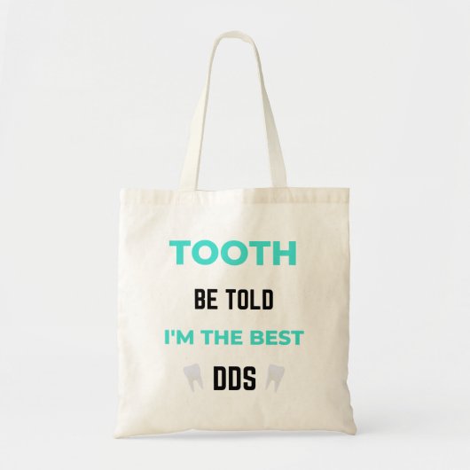 Tooth Be Told I'm The Best DDS 2 Tragetasche (Vorne)