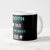 Tooth Be Told I'm The Best DDS Jumbo-Tasse (Vorderseite Rechts)