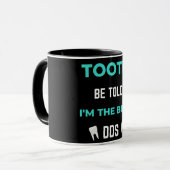 Tooth Be Told I'm The Best DDS Tasse (Vorderseite Links)