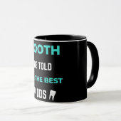 Tooth Be Told I'm The Best DDS Tasse (VorderseiteRechts)
