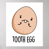 Tooth Egg Funny Dental Toothache Puff Poster (Vorne)