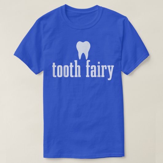 Tooth Fairy Dental Student Assistentin Tooth Hygie T-Shirt (Design vorne)