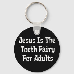 Tooth Fairy Jesus Schlüsselanhänger