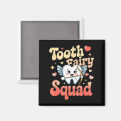 Tooth Fairy Squad Cute Cud Tooth Retro Dental Humo Magnet (Vorderseite/Rückseite)