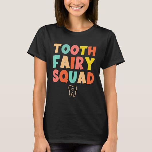 Tooth Fairy Squad T-Shirt (Vorderseite)