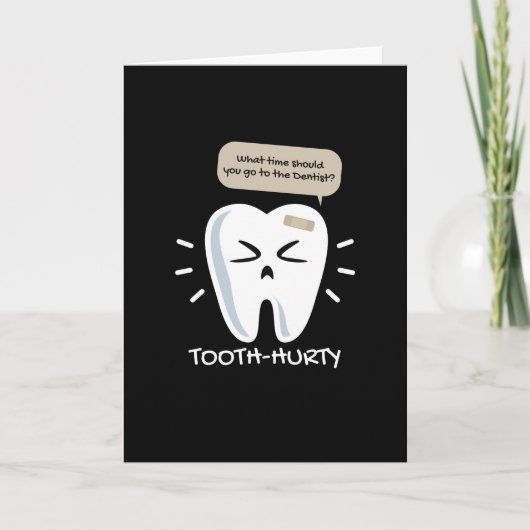 Tooth Hurty Dentist Dentist Karte (Vorderseite)