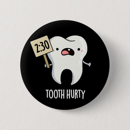 Tooth Hurty Funny Dental Pub Dark BG Button (Vorderseite)