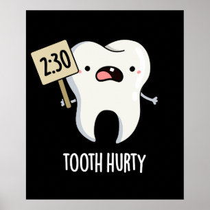 Tooth Hurty Funny Dental Pub Dark BG Poster