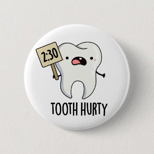 Tooth Hurty Funny Dental Puff Button