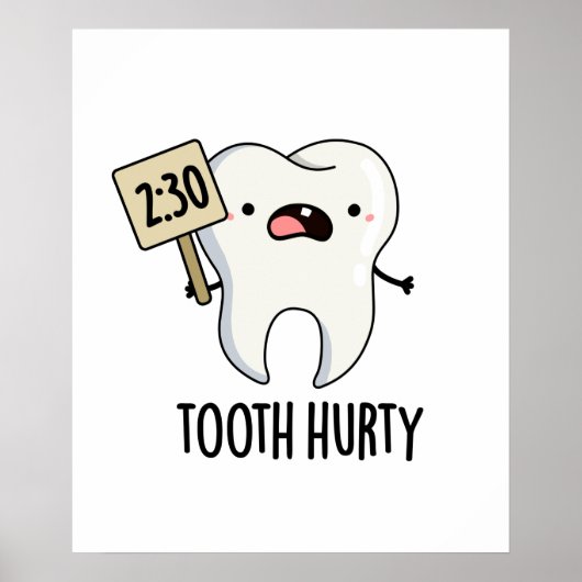 Tooth Hurty Funny Dental Puff Poster (Vorne)