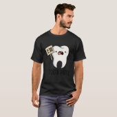 Tooth Hurty Tooth Puff T-Shirt (Vorne ganz)