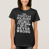 Tooth Polisher T-Shirt (Vorderseite)