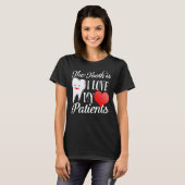 Tooth Truth I Love My Patients Dentist Valentines  T-Shirt (Vorne ganz)