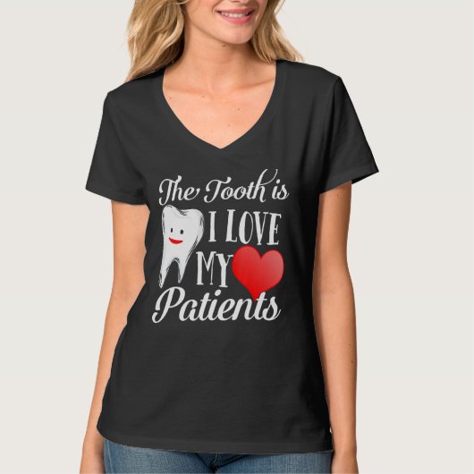 Tooth Truth I Love My Patients Dentist Valentines  T-Shirt (Vorderseite)