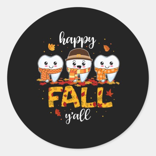 Tooth Zähne glücklichen Fall Y'all Zahnarzt Danke Runder Aufkleber (Vorderseite)