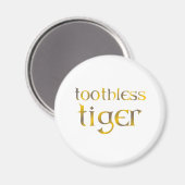 toothless Tiger Magnet (Vorderseite/Rückseite)