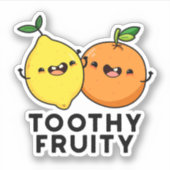 Toothy Fruity Funny Fruit Pun Aufkleber (Vorderseite)