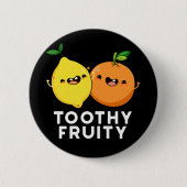 Toothy Fruity Funny Fruit Pun Dark BG Button (Vorderseite)