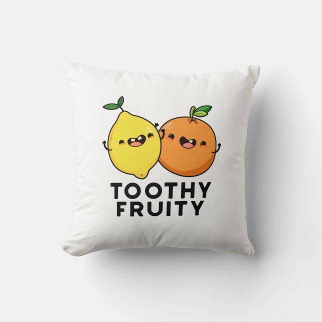 Toothy Fruity Funny Fruit Pun Kissen (Vorderseite)