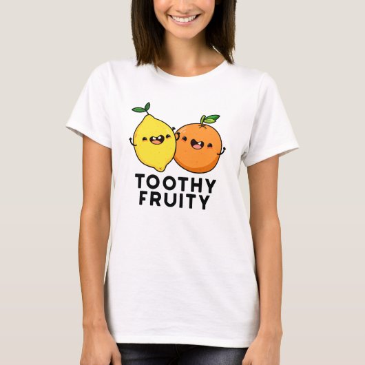 Toothy Fruity Funny Fruit Pun T-Shirt (Vorderseite)
