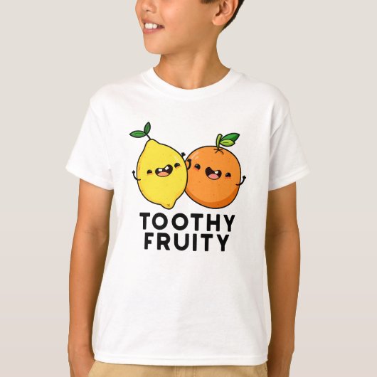 Toothy Fruity Funny Fruit Pun T-Shirt (Vorderseite)