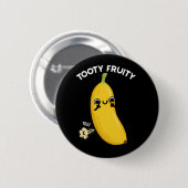 Tooty Fruity Funny Banana Frucht Pun Dark BG Button (Vorne & Hinten)
