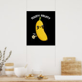 Tooty Fruity Funny Banana Frucht Pun Dark BG Poster (Küche)