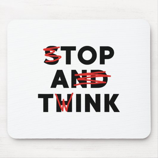Top A Twink (Stopp and Think) Funny Mousepad (Vorne)