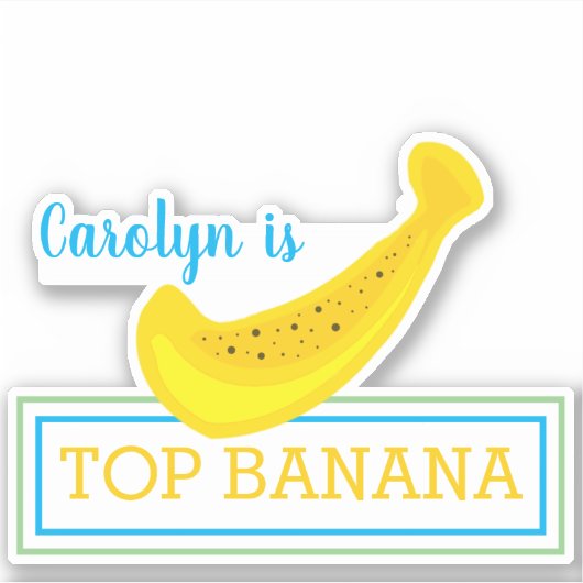 TOP BANANA, Ihr Name, Spaß, gelbe Banane, Spaß Aufkleber (Vorderseite)