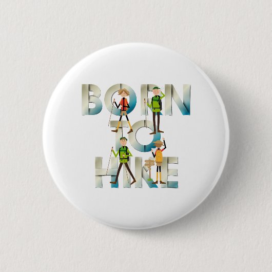 TOP Born to Hike Knöpfe Button (Vorderseite)