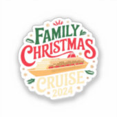 Top Familie Weihnachten Kreuzfahrt 2024 Unvergessl Aufkleber (Vorderseite)
