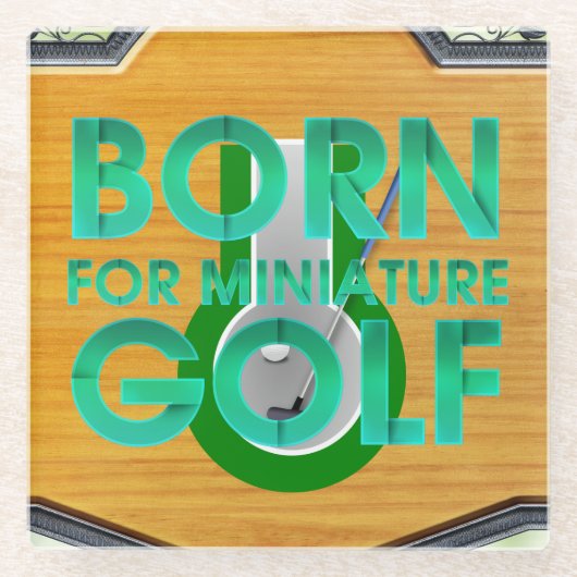TOP Für Minigolf geboren Glasuntersetzer (Vorderseite)