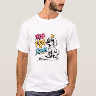 Top Hund in der Stadt Cooler T - Shirt