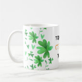 Top of the Morning to Ye Irish Kleeblatt Kaffeetasse (Links)