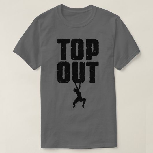 Top Out Rock Climbing Funny Climber Bouldering (Design vorne)