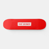 Top Secret Skateboard (Horizontal)