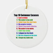 Top Ten-Schwimmer-Entschuldigungen Keramik Ornament (Vorne)