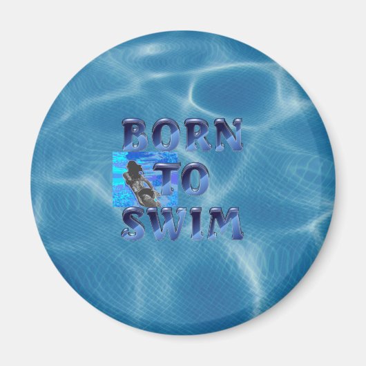 TOP Zum Schwimmen Geboren Magnet (Vorne)