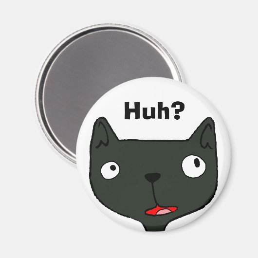 TOPAZfacesHUHWAT, Hä? Magnet (Vorderseite/Rückseite)