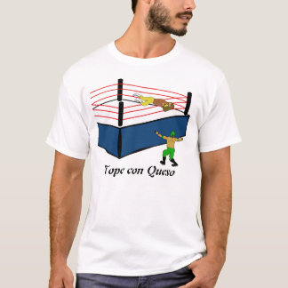 Tope Betrug Queso T-Shirt