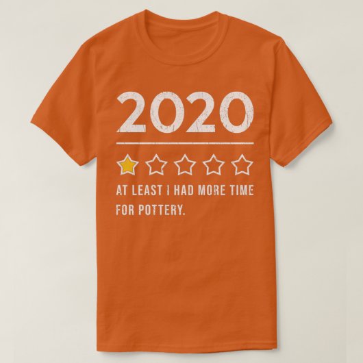 Töpferei 2020 Geschenk für Potter T-Shirt (Design vorne)