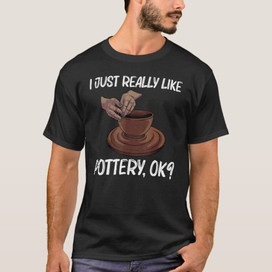 Töpferei für Männer Keramik Pot T-Shirt (Vorderseite)
