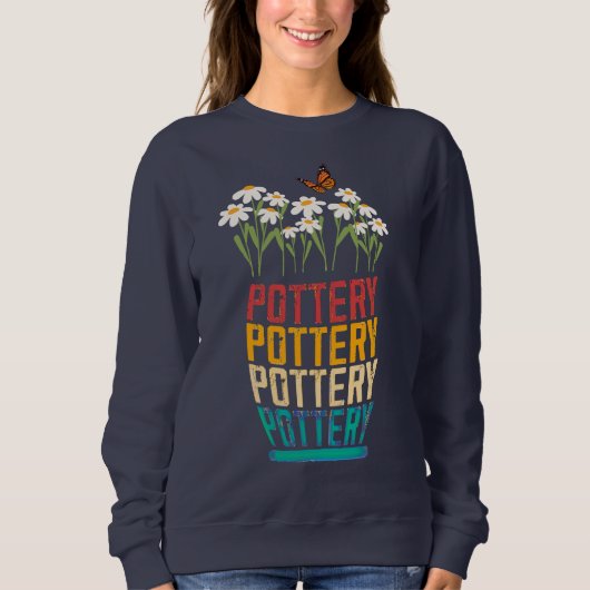 Töpfergeschenk, Töpferei Lover, Gärtner Geschenk,  Sweatshirt (Vorderseite)