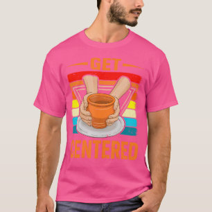 Töpferscheibe Keramik Töpferei Für Frauen Zentrier T-Shirt