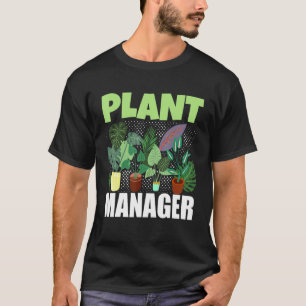 Topfpflanzen Botanischer Gärtner Pflanzenmanager T-Shirt