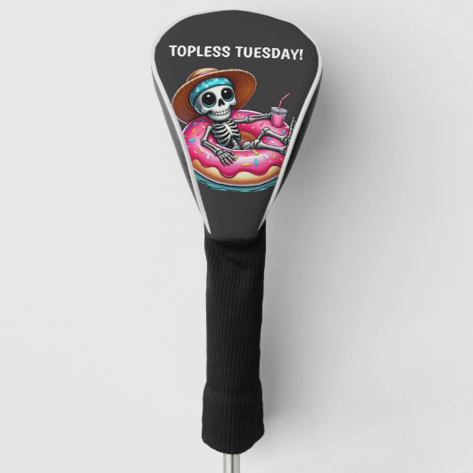 TOPLESS TUESDAY SKELETON GOLF HEADCOVER (Vorderseite)