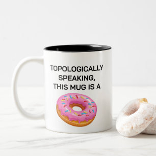 Topologisch sprechender Donut Topology Joke Zweifarbige Tasse